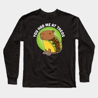 You had me at tacos Cartoon Capybara Taco Long Sleeve T-Shirt